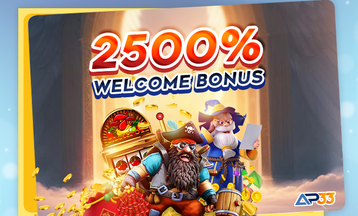 AP33 promotion: 2500% welcome bonus