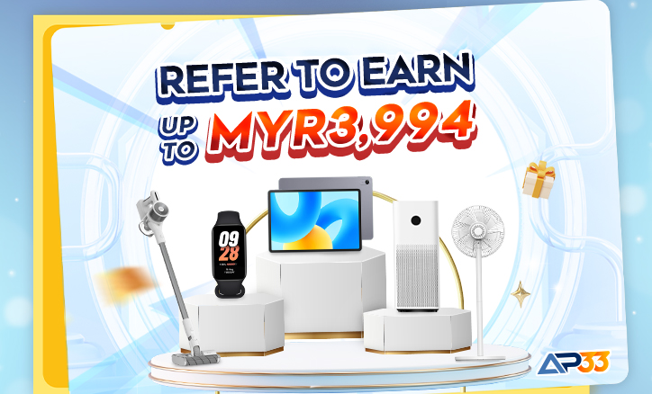AP33 promotion: refer to earn myr3994