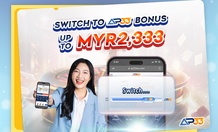 AP33 promotion: bonus up to myr2333